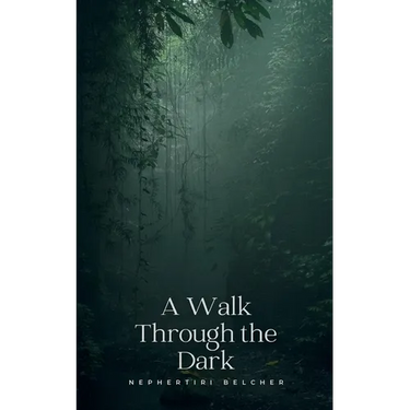 A Walk Through the Dark