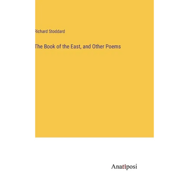 The Book of the East, and Other Poems