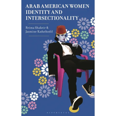 Arab American Women, Identity, and Intersectionality