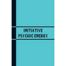 Initiative Psychic Energy