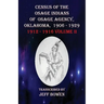 Census of the Osage Indians of Osage Agency, Oklahoma, 1906-1929: 1912-1916 Volume II