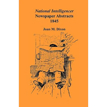 National Intelligencer Newspaper Abstracts, 1845