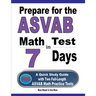 Prepare for the ASVAB Math Test in 7 Days: A Quick Study Guide with Two Full-Length ASVAB Math Practice Tests