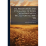 The Production And Utilization Of Corn Oil In The United States, Volumes 901-925