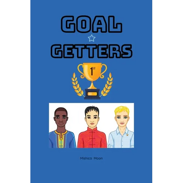 Goal Getters: Boys with Goals Go Far!