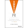 Inbound PR: The PR Agency's Manual to Transforming Your Business with Inbound