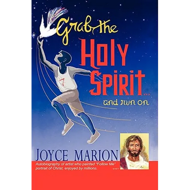GRAB THE HOLY SPIRIT...and run on