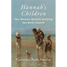 Hannah's Children: The Women Quietly Defying the Birth Dearth
