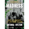 Madness: Race and Insanity in a Jim Crow Asylum