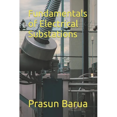 Fundamentals of Electrical Substations