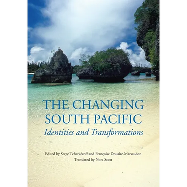 The Changing South Pacific: Identities and Transformations