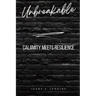 Unbreakable: Calamity Meets Resilience