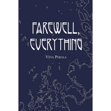 Farewell, Everything