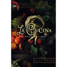 La Cucina: A Novel of Rapture