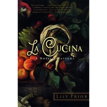 La Cucina: A Novel of Rapture
