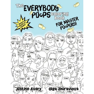 The Everybody Poops Coloring Book for Master Poopers!