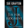 J Is for Judgment: A Kinsey Millhone Novel