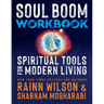Soul Boom Workbook: Spiritual Tools for Modern Living