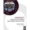 Aircraft Digital Electronic and Computer Systems