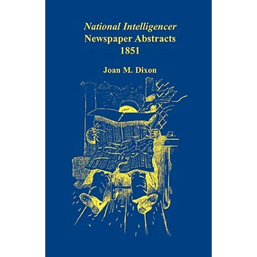 National Intelligencer Newspaper Abstracts, 1851