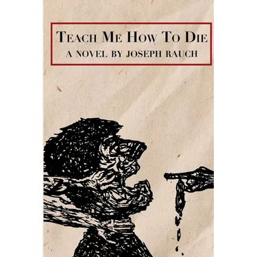 Teach Me How To Die