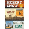 Desert Snow - One Girl's Take on Africa by Bike