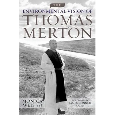The Environmental Vision of Thomas Merton