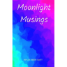 Moonlight Musings