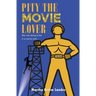 Pity The Movie Lover