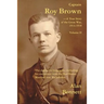 Captain Roy Brown, a True Story of the Great War, Vol. II
