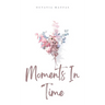 Moments In Time