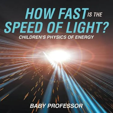 How Fast Is the Speed of Light? Children's Physics of Energy