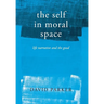 The Self in Moral Space: Life Narrative and the Good