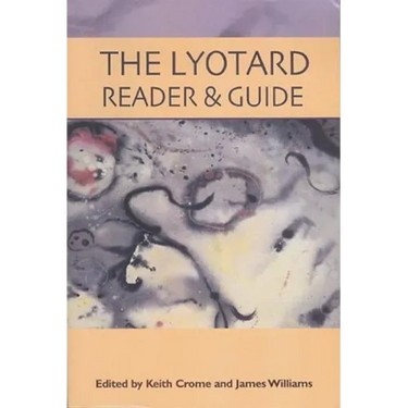 The Lyotard Reader and Guide