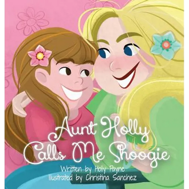 Aunt Holly Calls Me Shoogie