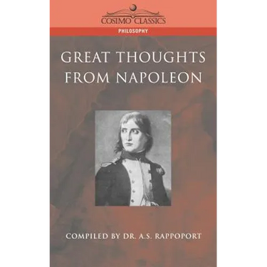 Great Thoughts from Napoleon