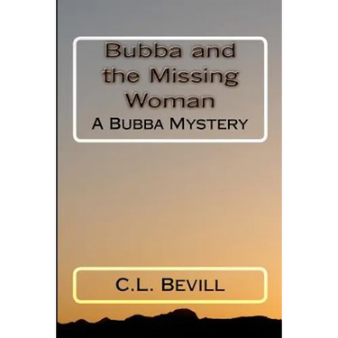Bubba and the Missing Woman: A Bubba Mystery