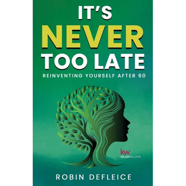 It's Never Too Late: Reinventing Yourself After 60