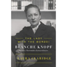 The Lady with the Borzoi: Blanche Knopf, Literary Tastemaker Extraordinaire