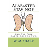 Alabaster Stavinof And The Pink Cartridge For Two