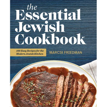 The Essential Jewish Cookbook: 100 Easy Recipes for the Modern Jewish Kitchen