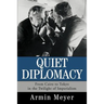 Quiet Diplomacy: From Cairo to Tokyo in the Twilight of Imperialism