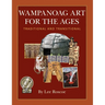 Wampanoag Art for the Ages, Traditional and Transitional