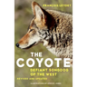 The Coyote: Defiant Songdog of the West