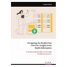 Navigating the Health Data Universe: Insights from Health Informatics