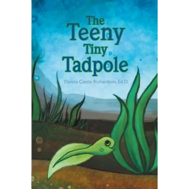 The Teeny Tiny Tadpole: Kids literature