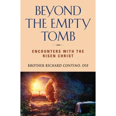 Beyond the Empty Tomb: Encounters with the Risen Christ