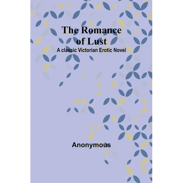 The Romance of Lust: A classic Victorian erotic novel