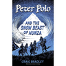 Peter Polo and the Snow Beast of Hunza