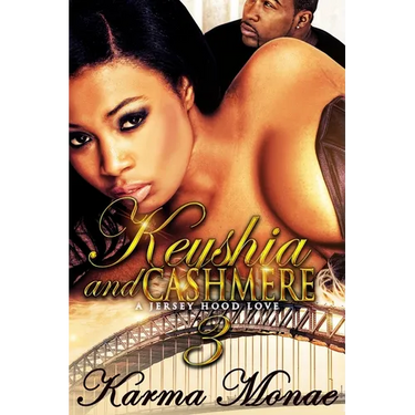 Keyshia & Cashmere 3: The finale
